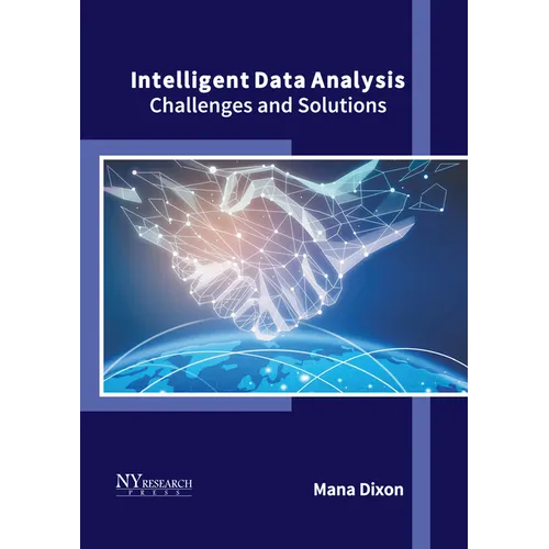 Intelligent Data Analysis: Challenges and Solutions - Hardcover