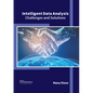 Intelligent Data Analysis: Challenges and Solutions - Hardcover