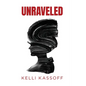 Unraveled - Hardcover