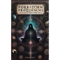 Forbidden Frequencies: Unveiling the World's Hidden Truths - Hardcover