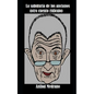 La sabiduría de los ancianos (otro cuento ridículo) - Paperback