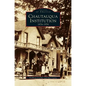 Chautauqua Institution: 1874-1974 - Hardcover