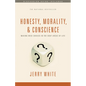 Honesty, Morality, and Conscience: Making Wise Choices in the Gray Areas of Life - Paperback