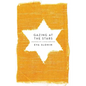 Gazing at the Stars: Memories of a Child Survivor - Paperback