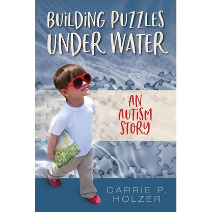 Building Puzzles Under Water: An Autism Story - Paperback
