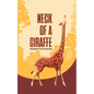 Neck of a Giraffe: Peasant to Physician - Paperback