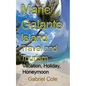 Marie Galante Island Travel and Tourism: Vacation, Holiday, Honeymoon - Paperback