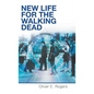 New Life for the Walking Dead - Hardcover