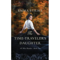 The Time Traveler's Daughter: All Who Wander Book 1 - Paperback