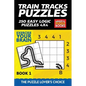 Train Tracks Puzzles: 250 Easy Logic Puzzles 4x4 - Paperback