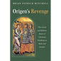 Origen's Revenge: The Greek and Hebrew Roots of Christian Thinking on Male and Female - Hardcover
