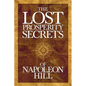 The Lost Prosperity Secrets of Napoleon Hill: Newly Discovered Advice for Success in Tough Times - Paperback