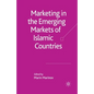 Marketing in the Emerging Markets of Islamic Countries - Paperback