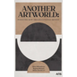 Another Artworld: Pursuing New Organisational Modes - Hardcover