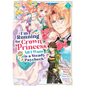 I'm Running for Crown Princess, But All I Want Is a Steady Paycheck! (Manga) Vol. 1 - Paperback