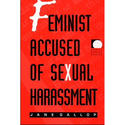 Feminist Accused of Sexual Harassment - Paperback