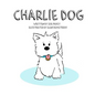 Charlie Dog - Paperback