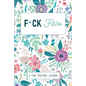 F*ck Fibro: A Symptom & Pain Tracking Journal for Fibromyalgia and Chronic Pain - Paperback