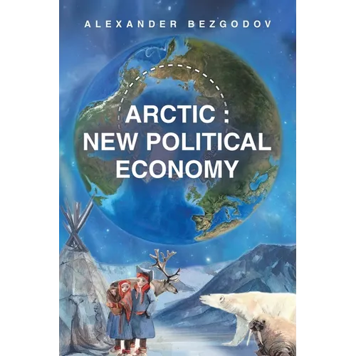 Arctic: New Political Economy - Paperback