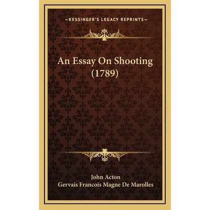An Essay On Shooting (1789) - Hardcover