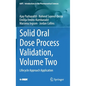 Solid Oral Dose Process Validation, Volume Two: Lifecycle Approach Application - Hardcover