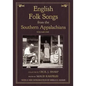 English Folk Songs from the Southern Appalachians, Vol 1 - Paperback