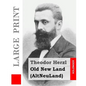 Old New Land (Large Print): (AltNeuLand) - Paperback