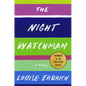 The Night Watchman: Pulitzer Price Winning Fiction - Hardcover