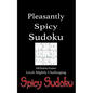 Pleasantly Spicy Sudoku - 100 Sudoku Puzzles Level Slightly Challenging: Book of 100 Sudoku Puzzles, rated slightly challenging - puzzles in random or - Paperback