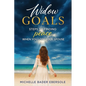 Widow Goals: Steps to Finding Peace When You Lose Your Spouse - Paperback