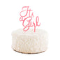 Top Cake Pink Acrylic Baby Shower Cake Topper - Its a Girl - 7" x 4" - 1 count box