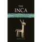 The Inca: Lost Civilizations - Hardcover