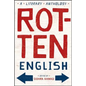 Rotten English: A Literary Anthology - Paperback