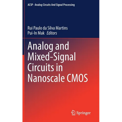 Analog and Mixed-Signal Circuits in Nanoscale CMOS - Hardcover