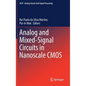 Analog and Mixed-Signal Circuits in Nanoscale CMOS - Hardcover