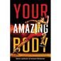 Your Amazing Body - Paperback