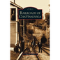 Railroads of Chattanooga - Hardcover