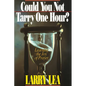 Could You Not Tarry: Learning the Joy of Prayer - Paperback