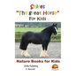 Shires "The great Horse" For Kids - Paperback