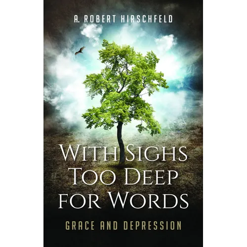 With Sighs Too Deep for Words: Grace and Depression - Paperback