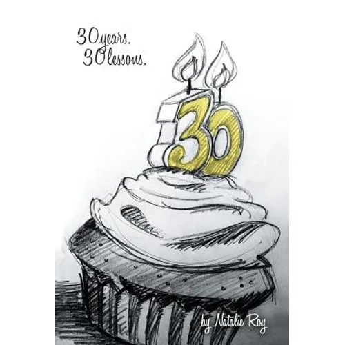 30: 30 Years, 30 Lessons - Hardcover