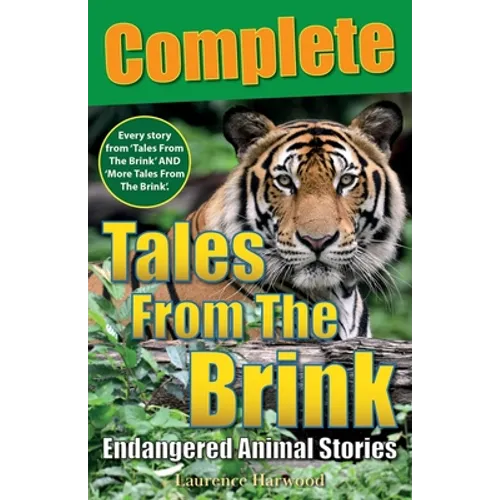 Tales From The Brink: Complete: Endangered Animal Stories - Paperback