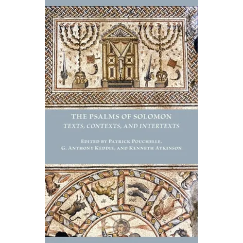 The Psalms of Solomon: Texts, Contexts, and Intertexts - Hardcover
