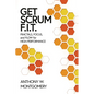 Get Scrum F.I.T.: Fractals, Flow, and Focus for High-Performing Teams - Paperback