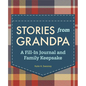 Stories from Grandpa: A Fill-In Journal and Family Keepsake - Hardcover