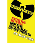 Enter The Wu-Tang: How Nine Men Changed Hip-Hop Forever: How Nine Men Changed Hip-Hop Forever - Paperback