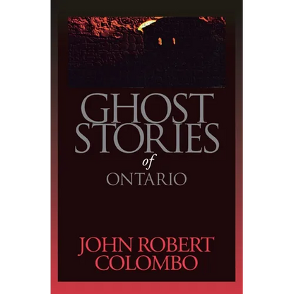 Ghost Stories of Ontario - Paperback