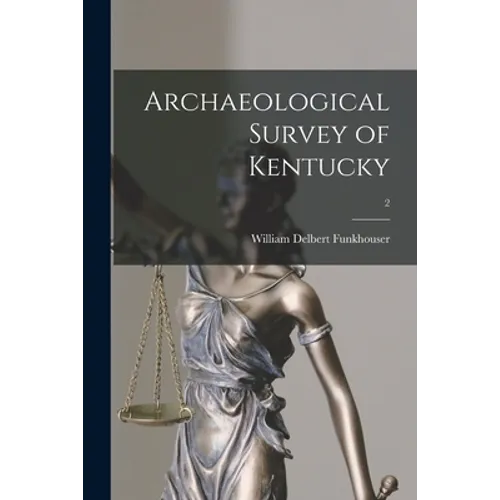 Archaeological Survey of Kentucky; 2 - Paperback