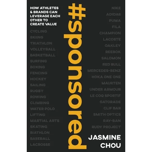 #sponsored: How Athletes and Brands Can Leverage Each other to Create Value - Paperback