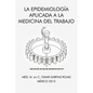 La Epidemiologia Aplicada a la Medicina del Trabajo - Paperback